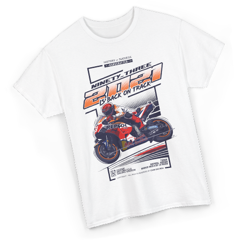 Marc Marquez 2021 Is Back T-shirt design by Evan DeCiren.