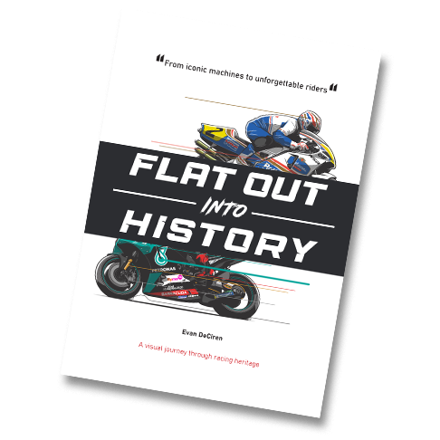 Evan DeCiren History of Success Flat Out Into History book cover featuring two illustrated racing motorcycles in a clean motorsport graphic design style, author evandeciren.ch