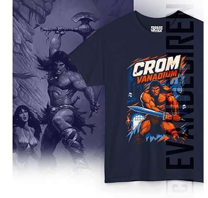 CROM Vanadium Barbarian Warrior T-Shirt fantasy presentation with Sword & Sorcery comic art by evandeciren.ch